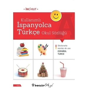 İnkılap Kitabevi Kullanımlı İspanyolca Türkçe Okul Sözlüğü - İnci Kut