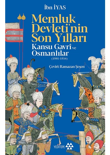 Memluk Devleti'nin Son Yılları - Ibn Iyas