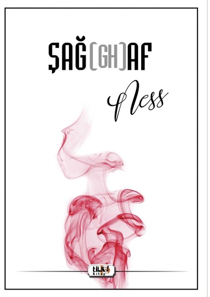 Şağ(Gh)Af - Ness