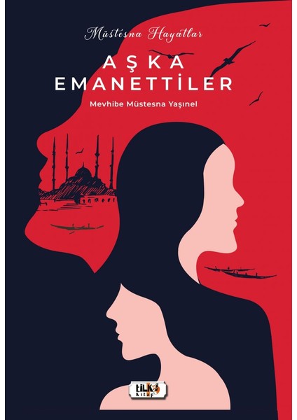 Müstesna Hayatlar / Aşka Emanettiler - Mevhibe Müstesna Yaşınel