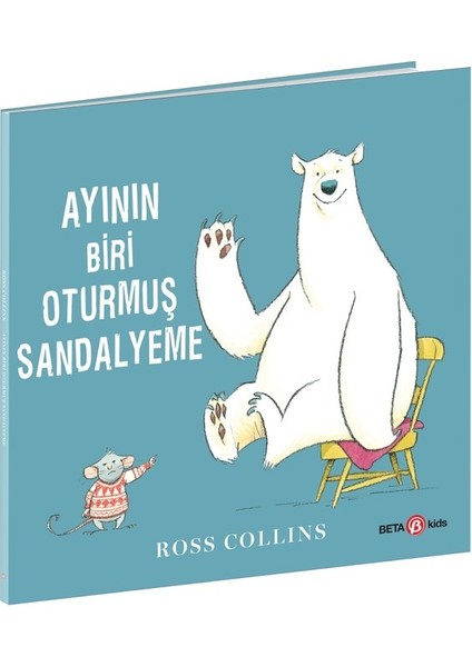 Ayının Biri Oturmuş Sandalyeme - Ross Collins