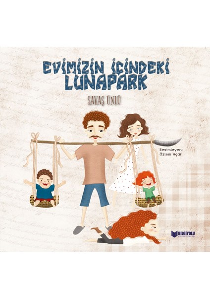 Evimizin İçindeki Lunapark - Savaş Ünlü