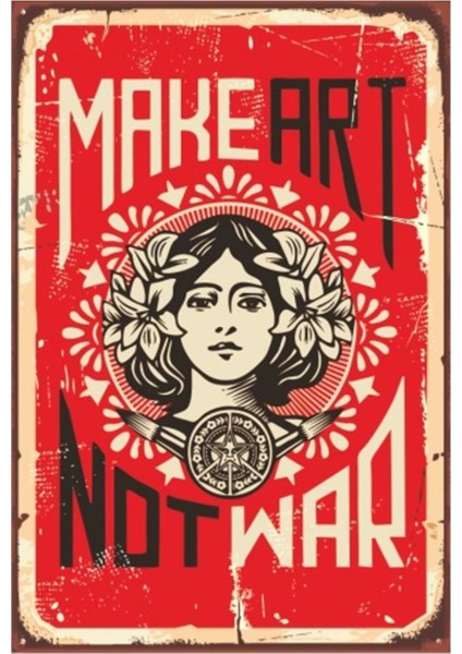 Make Art Not War Savaşma Sanat Yap Retro Vintage Ahşap Poster