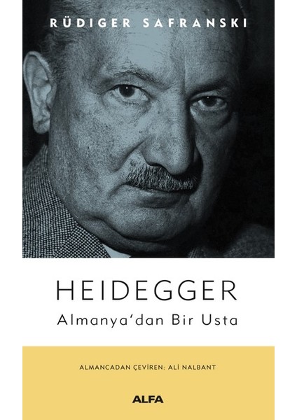 Heidegger Almanya'da Bir Usta - Rüdiger Safranski