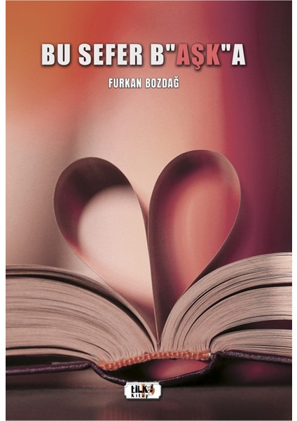 Bu Sefer Başka - Furkan Bozdağ