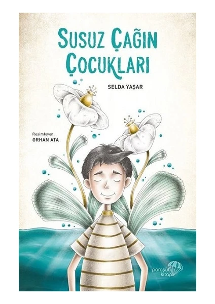 Susuz Çağın Çocukları - Selda Yaşar