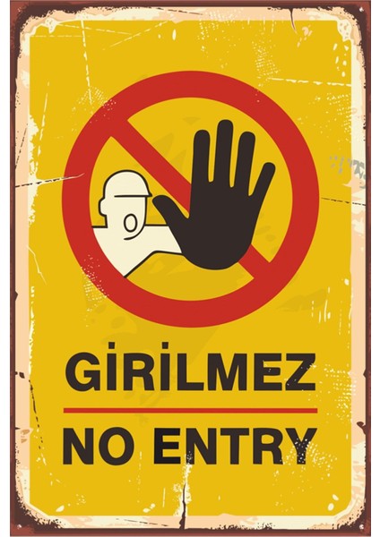 Vintage Ahşap Poster Girilmez No Entry
