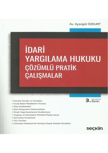İdari Yargılama Hukuku Çözümlü Pratik Çalışmalar - Ayşegül Özkurt