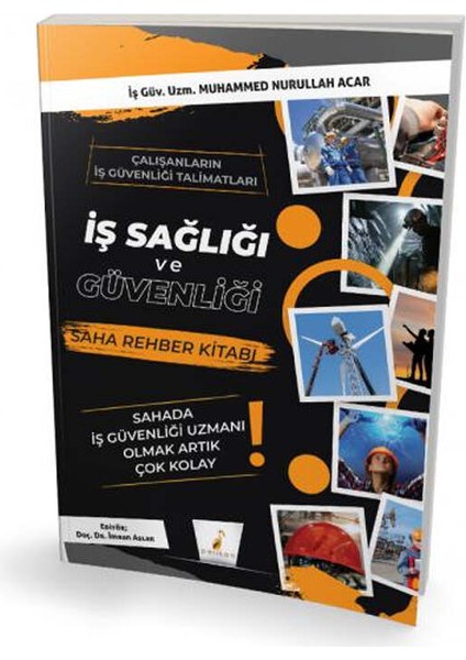 İş Sağlığı ve Güvenliği Saha Rehber Kitabı - Muhammed Nurullah Acar