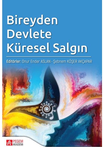Bireyden Devlete Küresel Salgın - Onur Ender Aslan