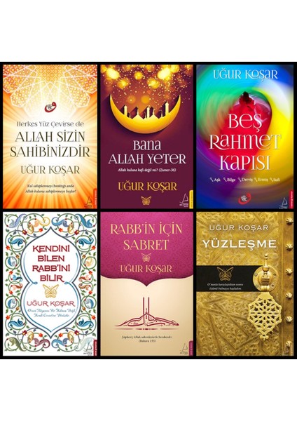 Allah Sizin Sahibinizdir - Bana Allah Yeter - Beş Rahmet Kapısı - Kendini Bilen Rabb'ini Bilir - Rabb'in Için Sabret - Yüzleşme - Uğur Koşar 6'lı Kitap Seti