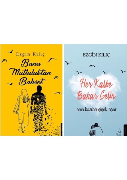 Bana Mutluluktan Bahset - Her Kalbe Bahar Gelir - 2 Kitap - Ezgin Kılıç