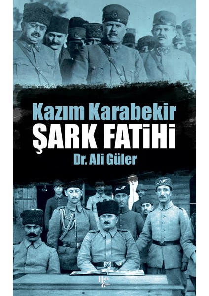 Şark Fatihi - Kazım Karabekir