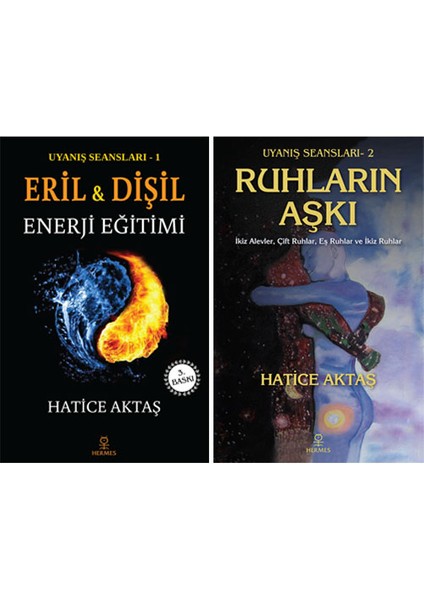 Eril ve Dişil Enerji Eğitimi / Ruhların Aşkı ( 2 Kitap Set ) -Hatice Aktaş Çelik