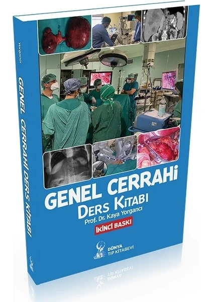 Genel Cerrahi Ders Kitabı 2. Baskı - Kaya Yorgancı