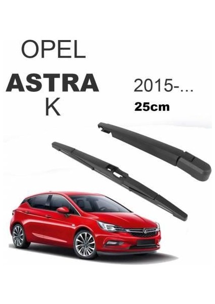 Opel Astra K Arka Silecek Kolu ve Süpürgesi Takım 2015 Sonrası