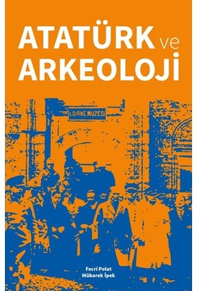 Çanakkale Kitaplığı Atatürk ve Arkeoloji