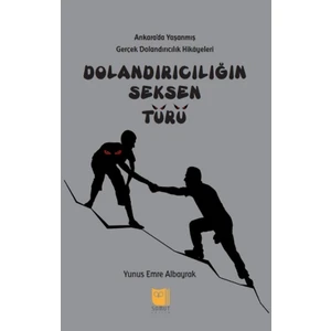 Dolandırıcılığın Seksen Türü - Yunus Emre Albayrak
