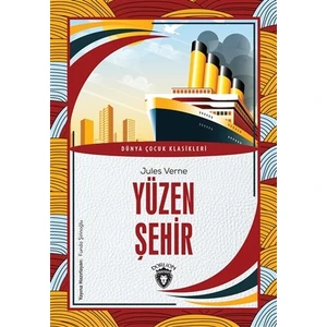 Yüzen Şehir - Dünya Çocuk Klasikleri