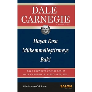 Hayat Kısa Mükemmelleştirmeye Bak!