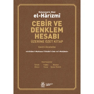 Cebir ve Denklem Hesabı Üzerine Özet Kitap (Çeviri Inceleme) - Harizmi
