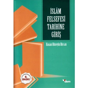 Islam Felsefesi Tarihine Giriş - Hasan Hüseyin Bircan