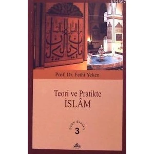 Teori ve Pratikte Islam