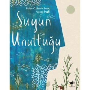Suyun Unuttuğu