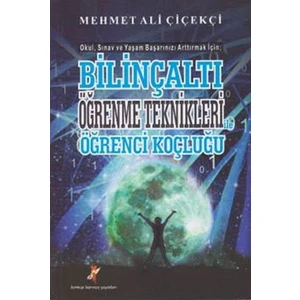 Bilinçaltı Öğrenme Teknikleri ile Öğrenci Koçluğu
