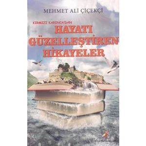 Hayatı Güzelleştiren Hikayeler