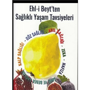 Ehl-I Beyt'ten Sağlıklı Yaşam Tavsiyeleri