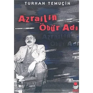 Azrail'in Öbür Adı - Turhan Temuçin