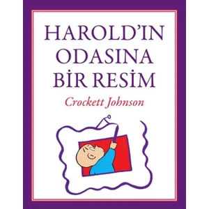 Harold'ın Odasına Bir Resim - Crockett Johnson