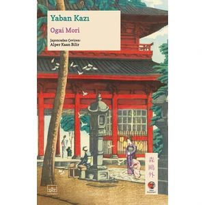 Yaban Kazı - Ogai Mori