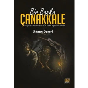 Bir Başka Çanakkale  - Adnan Özveri