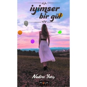 İyimser Bir Gül - Nadire Yetiş