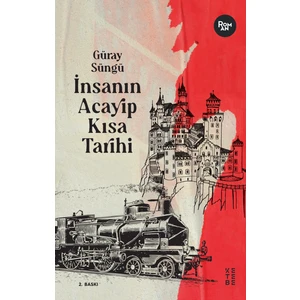 İnsanın Acayip Kısa Tarihi - Güray Süngü
