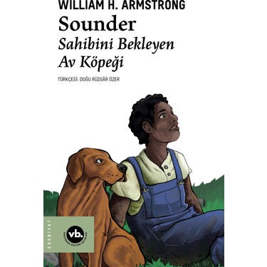 sounder sahibini bekleyen av kopegi william h armstrong kitabi sounder sahibini bekleyen av kopegi william h armstrong kitabi