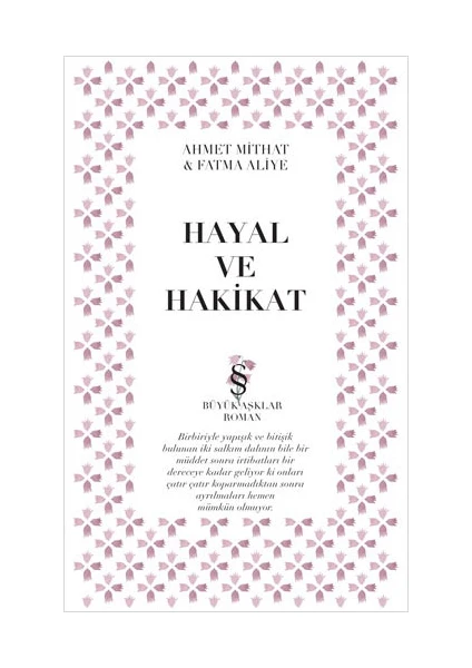 Hayal ve Hakikat - Ahmet Mithat