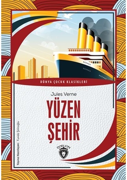 Yüzen Şehir - Dünya Çocuk Klasikleri