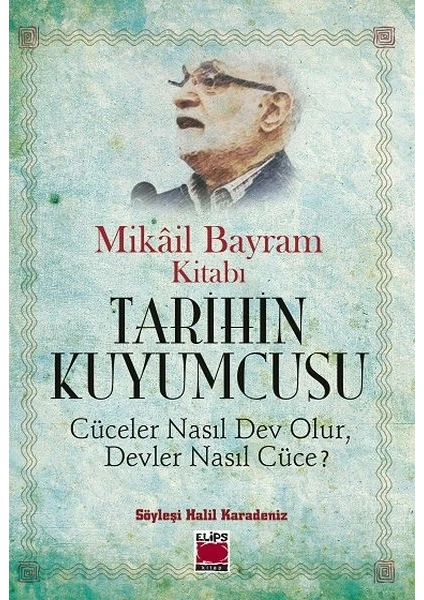 Tarihin Kuyumcusu - Cüceler Nasıl Dev Olur, Devler Nasıl Cüce?