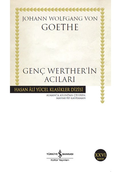 Genç Werther'in Acıları - Toplum Sözleşmesi - Böyle Söyledi Zerdüşt - Dorion Gray'in Portresi