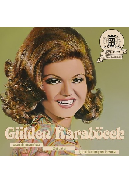 Gülden Karaböcek 1971-1973 Şah Plak Kayıtları Plak