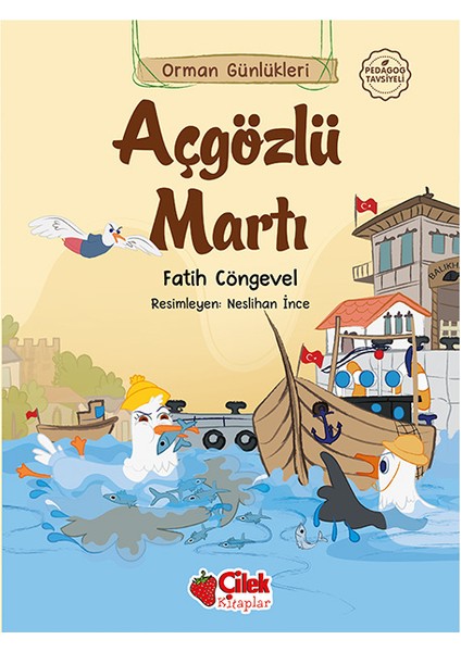 Orman Günlükleri / Açgözlü Martı