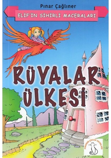 Elif'in Sihirli Maceraları/ Rüyalar Ülkesi - Pınar Çağlıner