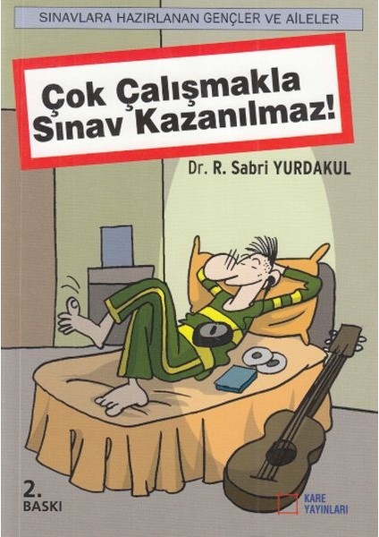 Çok Çalışmakla Sınav Kazanılmaz! - Sabri Yurdakul