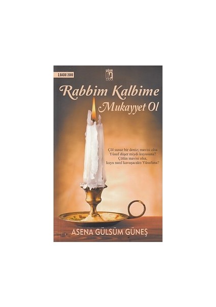 Rabbim Kalbime Mukayyet Ol - Asena Gülsüm Güneş