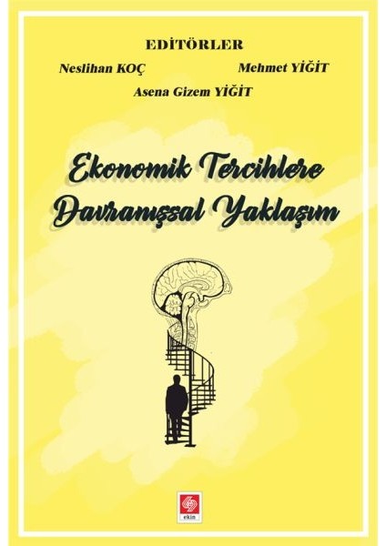 Ekonomik Tercihlere Davranışsal Yaklaşım