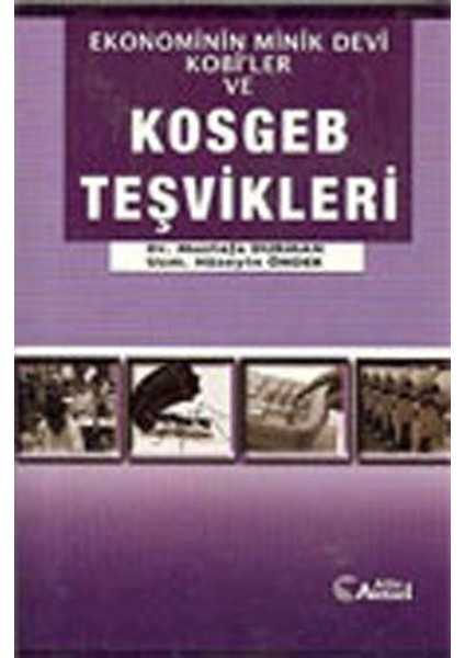Ekonominin Minik Devi Kobi'ler ve Kosgeb Teşvikleri - Mustafa Durman