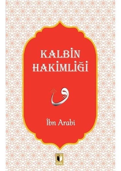 Kalbin Hakimliği - İbn Arabi